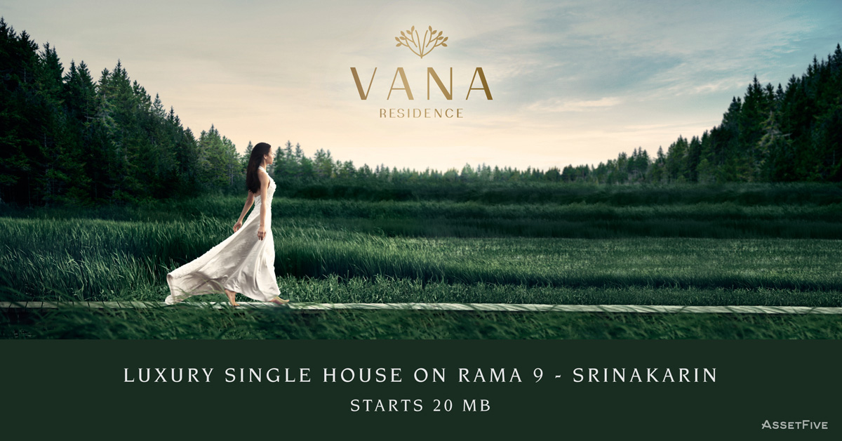 VANA Residence Rama 9 - Srinakarin A New Definition of Luxury Urban Home