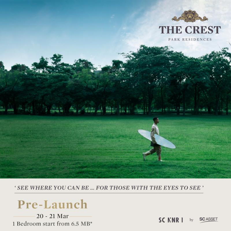 เอสซี แอสเสท เตรียมเปิดรอบพิเศษ Pre-Launch The Crest Park Residences