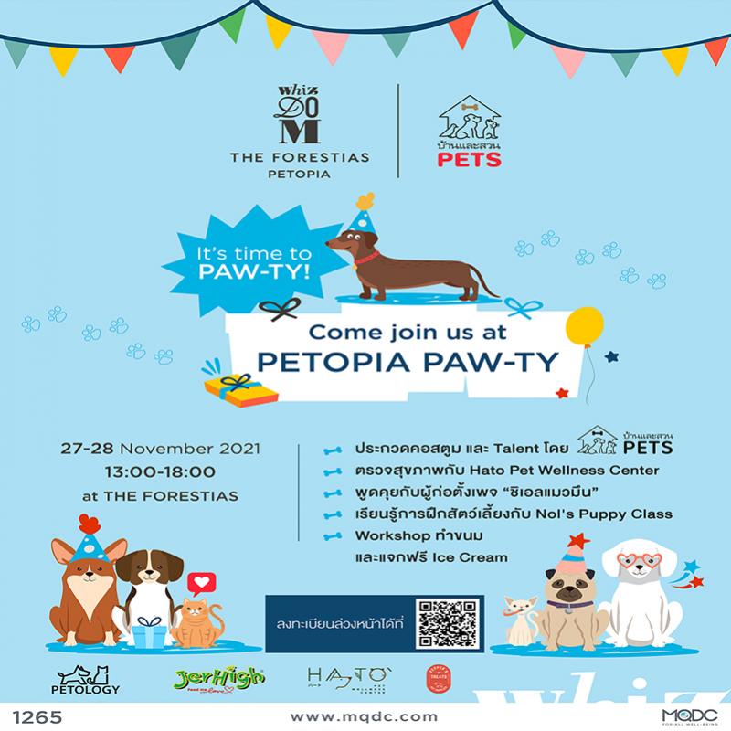 Whizdom The Forestias Petopia และ บ้านและสวน PETS จัดเต็ม!!!