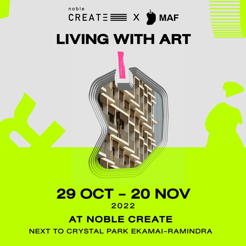 Noble Create x Mango Art Festival Presents อยู่กับศิลปะ อย่างมีศิลปะ กับ โปรเจกต์สุดสร้างสรรค์ 