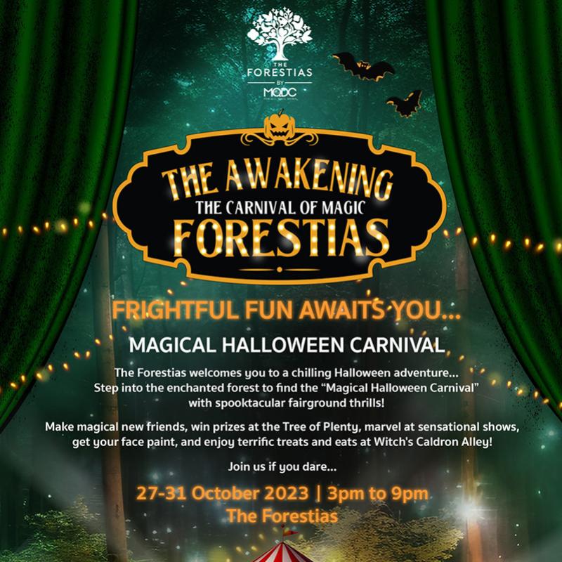 The Forestias ต้อนรับฮาโลวีนกับงาน The Awakening Forestias 2023 “The Carnival of Magic” มุ่งมั่นเป็นจุดหมายใหม่ของการฉลองความสุขทุกเทศกาล 