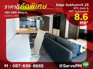 For SaleCondoSukhumvit, Asoke, Thonglor : 1 Bed Large Room 45 sq.m. Good Location BTS Asok 250 m. & MRT Sukhumvit 200 m. / For Sale