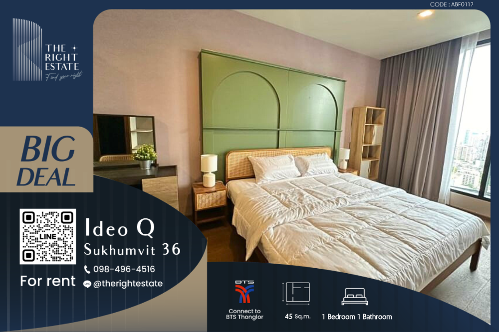 For RentCondoSukhumvit, Asoke, Thonglor : 🌿IDEO Q Sukhumvit 36🌿Nice room nice view 🛏 1 Bed - 45 sq.m is negotiable!!! - Next to BTS Thonglor