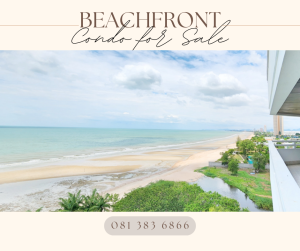 For SaleCondoCha-am Phetchaburi : BEACHFRONT CONDO FOR SALE Luxury condo for sale by the sea.