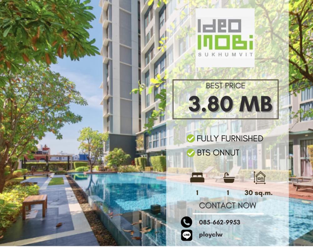 For SaleCondoOnnut, Udomsuk : Condo for sale on Nut, Ideo Mobi Sukhumvit 81, 21 sq.m. *Fully Firnished*