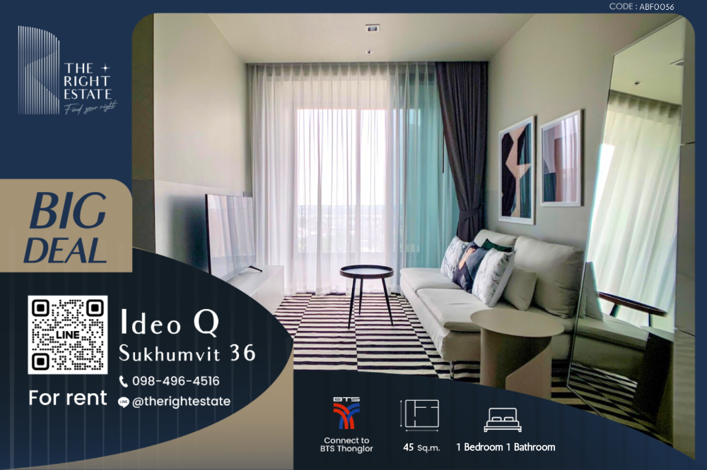 For RentCondoSukhumvit, Asoke, Thonglor : 🌿Ideo Q Sukhumvit 36🌿 Nice room fully decoration 🛏 1 Bed 45 sq.m, price is negotiable!!! - Close to BTS Thonglor