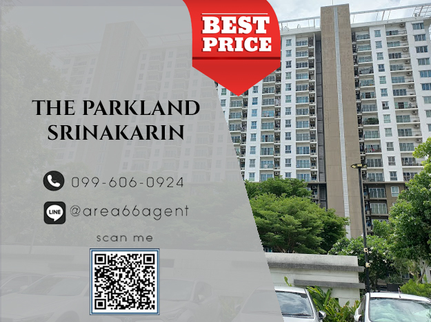 For SaleCondoPattanakan, Srinakarin : 🔥For sale, Condo The Parkland Srinakarin