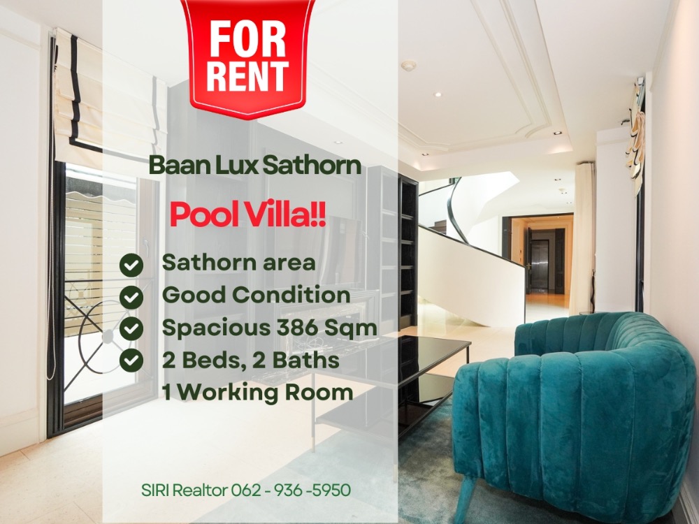 For RentCondoSathorn, Narathiwat : Baan Lux Sathorn, Pool Villa, 2 Beds, 1 working room, 3 Baths, 2 car-garage