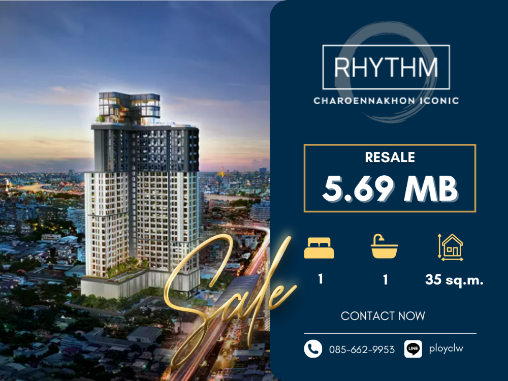 ขายคอนโดวงเวียนใหญ่ เจริญนคร : ⭐ขายดาวน์⭐ RHYTHM Charoennakhon Iconic, 1 Bed, 35 sq.m. ทิศใต้