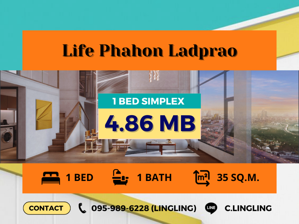 ขายคอนโดลาดพร้าว เซ็นทรัลลาดพร้าว : 💥FOR SALE💥 Life Phahon-Ladprao | 1 BED SIMPLEX | 35 sq.m. | 4.86 MB | ☎️ 095-989-6228