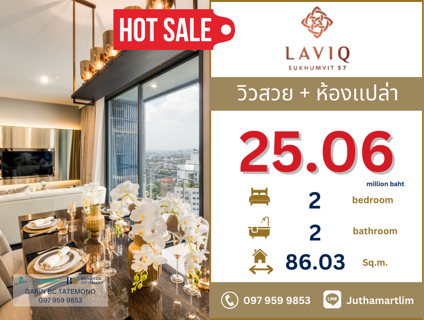 For SaleCondoSukhumvit, Asoke, Thonglor : 🔥Empty room🔥 Laviq Sukhumvit 57, 22nd floor, size 86.03 sq m, 2 bedrooms, 2 bathrooms, price 25.06 million baht, contact 097-959-9853