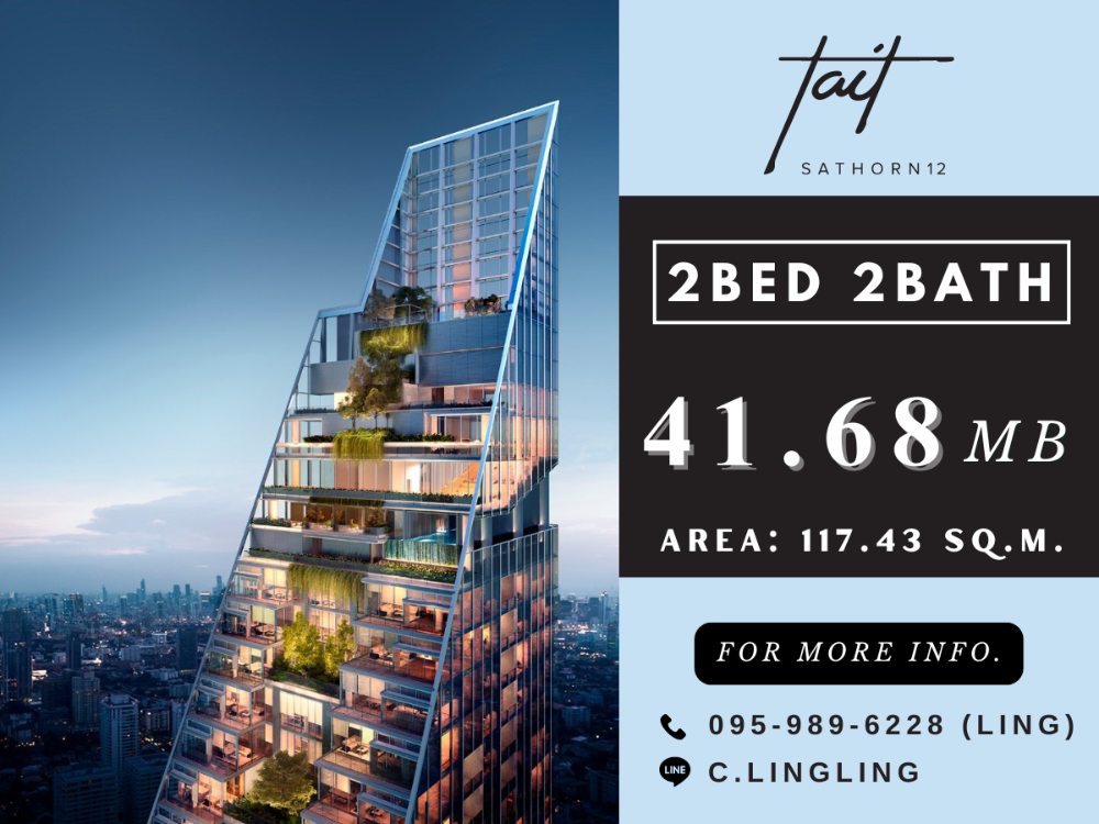 ขายคอนโดสาทร นราธิวาส : 🔥SPECIAL GARDEN VIEW UNIT🔥 Tait 12 | 2 BED 2 BATH | 117.43 sq.m. | 41.68 MB | ☎️ 095-989-6228