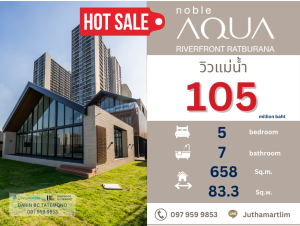 ขายบ้านราษฎร์บูรณะ สุขสวัสดิ์ : 🔥พร้อมเข้าอยู่ 🔥 Noble Aqua Riverfront Ratburana 5 ห้องนอน 7 ห้องน้ำ (VUE) 658 ตารางเมตร 83.3 ตารางวา 4 ชั้น 150,000,000 บาท ติดต่อ 097 959 9853