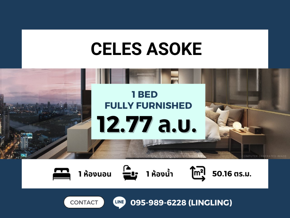 For SaleCondoSukhumvit, Asoke, Thonglor : **Buy according to the project + decorated and ready to move in** CELES ASOKE | 1 BEDROOM | 50.16 sq.m. | 12.77 MB | ☎️ 095-989-6228