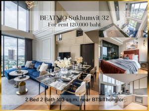 ให้เช่าคอนโดสุขุมวิท อโศก ทองหล่อ : ❤ 𝐅𝐨𝐫 𝐫𝐞𝐧𝐭 ❤ คอนโด DUPLEX PENTHOUSE 2 ห้องนอน เฟอร์ครบ ชั้น 27-28 BEATNIQ สุขุมวิท 32 103 ตรม. ✅ ใกล้รถไฟฟ้า BTS ทองหล่อ