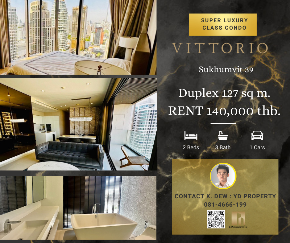 ให้เช่าคอนโดสุขุมวิท อโศก ทองหล่อ : Rent : Best Deal!! VITTORIO SUKHUMVIT 39 I DUPLEX 2 Bed 3 bath 127  sqm. - 140,000 thb. [ Modern Luxury Decor/ Ready to move in]