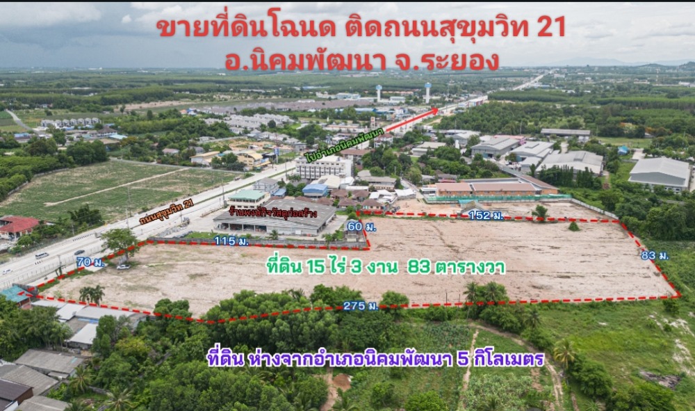 For SaleLandRayong : Land for sale 15.96 rai. (15-3-87 rai), title deed plot Next to Sukhumvit 21 Road, Nikhom Phatthana Rayong. 1.8 km. from Pattaya-Rayong bypass