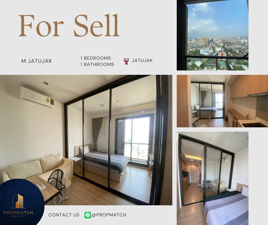 ขายคอนโดสะพานควาย จตุจักร : 🏙️ BEST DEAL FOR BUY | M Jatujak 1 Bedroom 1 Bathroom 28.42 sqm. - 3.45 M฿ Tel. 0909426442 K.Film