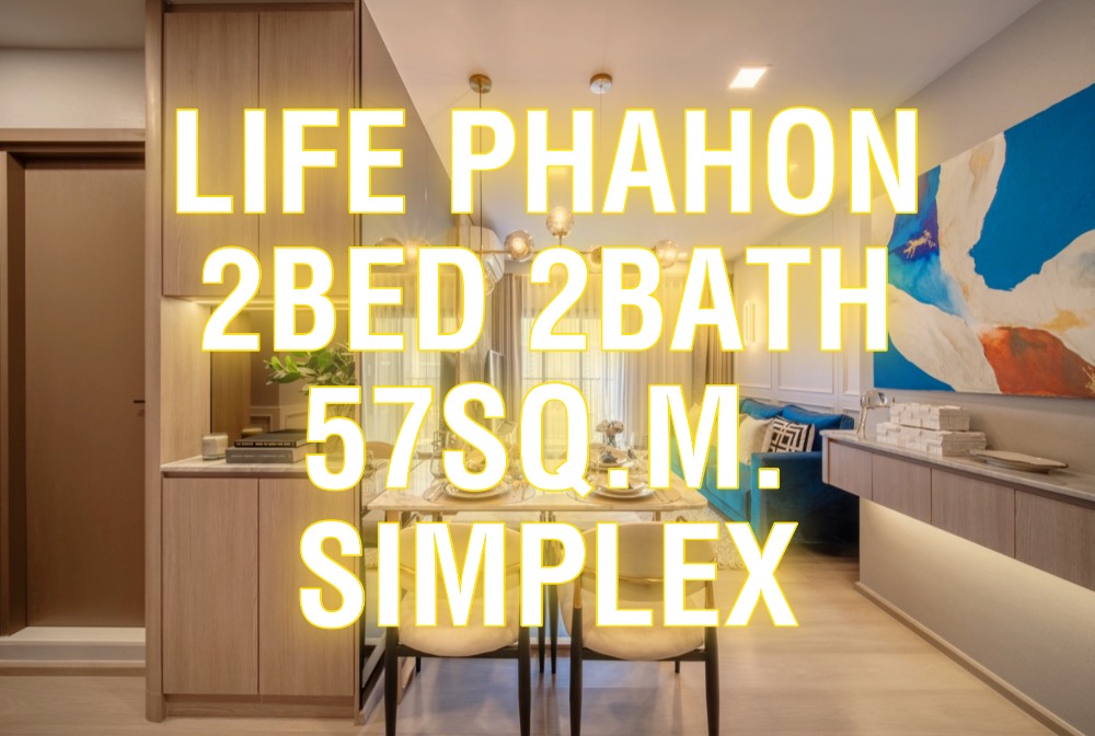 For SaleCondoLadprao, Central Ladprao : Life Phahon 57sq.m. 2Bed 2Bath Simplex Appointment to view 092-545-6151 (Tim)