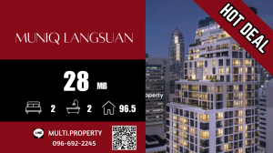 For SaleCondoWitthayu, Chidlom, Langsuan, Ploenchit : 🔥🔥 HOT 🔥🔥 Big room, good price ++ MUNIQ LANGSUAN 96.5 sq.m., beautiful location, good price, has stock for sale in every project throughout Bangkok. 📲 LINE : multi.property / TEL : 096-692-2245