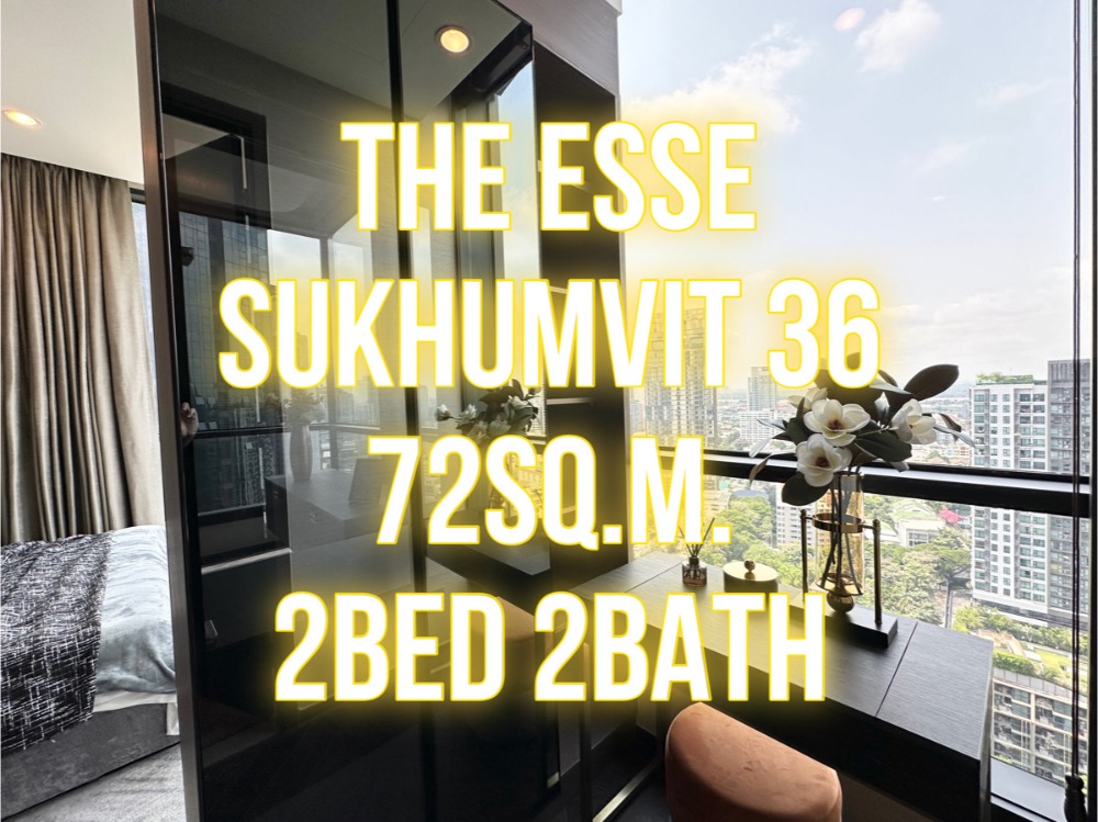 For SaleCondoSukhumvit, Asoke, Thonglor : Esse Sukhumvit36 ​​72sq.m. 2bed2bath next to Thonglor BTS 092-545-6151 (Tim)