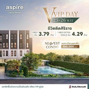 For SaleCondoPinklao, Charansanitwong : #ASPIRE Arun Prive, the newest condo! Life with Siriraj 🎉