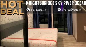 For SaleCondoSamut Prakan,Samrong : 🔥 For sale!! Knightsbridge Sky River Ocean Condo