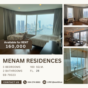 ให้เช่าคอนโดสาทร นราธิวาส : Menam Residences 3br 4bath for rent 160k per month 064-274-8883