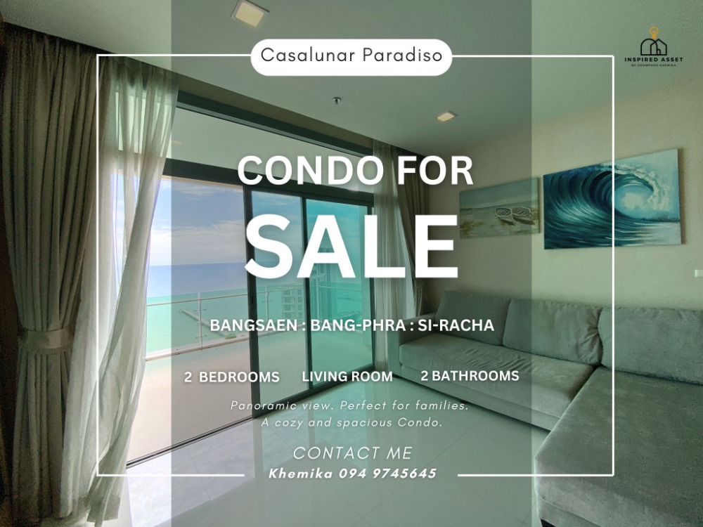 For SaleCondoPattaya, Bangsaen, Chonburi : Panoramic view Condo, Casalunar Paradiso, 2 bedrooms, high floor, sea , Beach front Project.