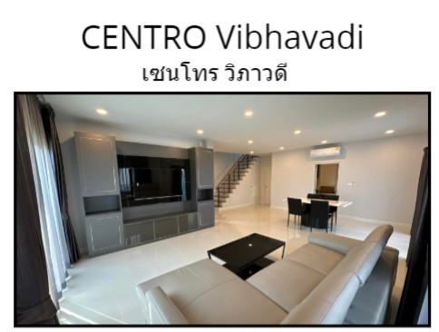 For RentHouseVipawadee, Don Mueang, Lak Si : 🏡Single house for rent, Centro Vibhavadi project (CENTRO Vibhavadi) 📌Near Harrow International School 2 km.