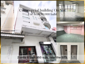 For RentShophouseOnnut, Udomsuk : ❤ 𝐅𝐨𝐫 𝐫𝐞𝐧𝐭 ❤ Commercial building, 2 units, 4 and a half floors + rooftop, 6 bathrooms, 450 sq m. ✅ Good location, next to On Nut Road, near the BTS.