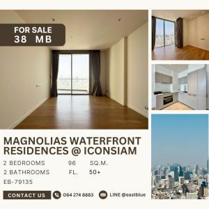 ขายคอนโดวงเวียนใหญ่ เจริญนคร : Magnolias Waterfront Residences at ICONSIAM Rare Unit 38 MB.