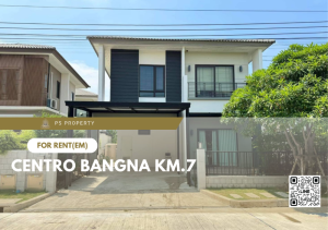 For RentHouseBangna, Bearing, Lasalle : Single house for rent ✨ Centro Bangna Km.7 ✨ 3 bedrooms, 3 bathrooms, complete furniture and electrical appliances.