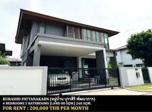 For RentHousePattanakan, Srinakarin : FOR RENT BURASIRI PHATTANAKARN / 4 bedrooms 5 bathrooms / 80 Sqw. 250 Sqm. **200,000** LUXURIOUS HOUSE. CLOSE TO SUANLUANG R.9