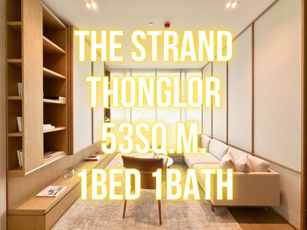 For SaleCondoSukhumvit, Asoke, Thonglor : The Strand Thonglor - 53 sq.m. 1 bedroom, 1 bathroom, beautiful floor plan 092-545-6151 (Tim)