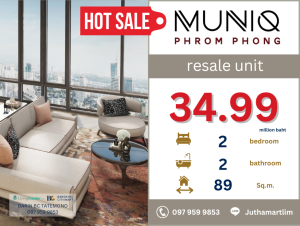 For SaleCondoSukhumvit, Asoke, Thonglor : 🔥resale unit🔥 MUNIQ Phrom Phong 2 bedrooms, 2 bathrooms, 89 sq m, 20th floor, price 34,990,000 baht, contact 0979599853