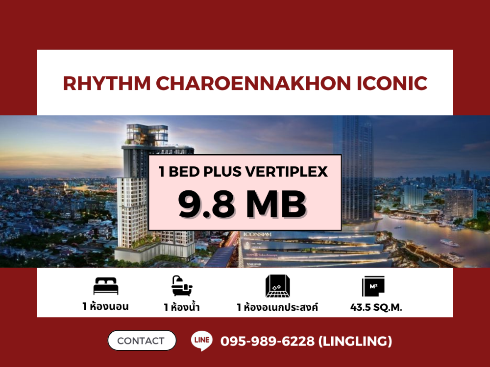 For SaleCondoWongwianyai, Charoennakor : 🔥FOR SALE🔥 Rhythm Charoennakhon Iconic | 1 Bed Vertiplex | 43.5 sq.m. | 9.8 MB | ☎️ 095-989-6228