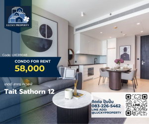 ให้เช่าคอนโดสาทร นราธิวาส : For Rent 🏙️Tait Sathorn 12 เทตต์ สาทร ทเวลฟ์🛌1 bedroom 58 Sq.m 🚝BTS Saint Louis