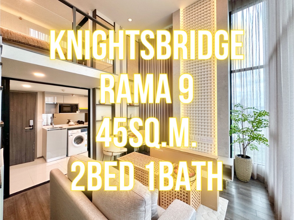 For SaleCondoRama9, Petchburi, RCA : KnightsBridge Rama 9 - 45 sq m., 2 bedrooms, 1 bathroom, width 092-545-6151 (Tim)