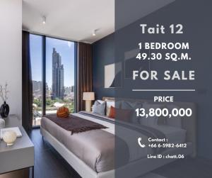 ขายคอนโดสาทร นราธิวาส : TAIT SATHORN 12 1Bedroom 49.30 Sq.m. Price : 13,800,000 | 📞 0659826412/ Line : chatt.06