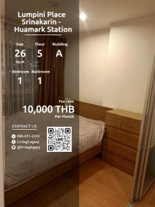 For RentCondoPattanakan, Srinakarin : SH3SOK Condo for rent Lumpini Place Srinakarin - Huamark Station 26 sq m, 5th floor, Building A line id : @livinglegacy Tel: 088-651-2193