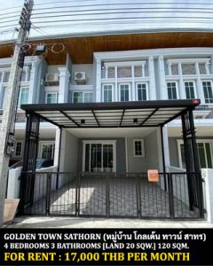 For RentTownhouseThaphra, Talat Phlu, Wutthakat : FOR RENT GOLDEN TOWN SATHORN / 4 bedrooms 3 bathrooms / 20 Sqw. 120 Sqm. **17,000** CLOSE TO BTS WUTTAKAT