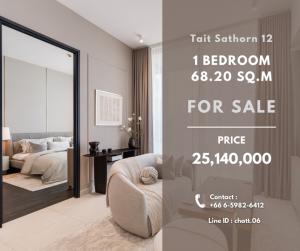 ขายคอนโดสาทร นราธิวาส : TAIT SATHORN 12 1Bedroom 68.20 Sq.m. Price : 25,140,000 | 📞 0659826412/ Line : chatt.06