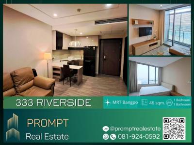 For RentCondoBang Sue, Wong Sawang, Tao Pun : QR03846 - 333 RIVERSIDE - 46 sqm - MRT Bangpho / Bangpho Hospital / Yanhee Hospital