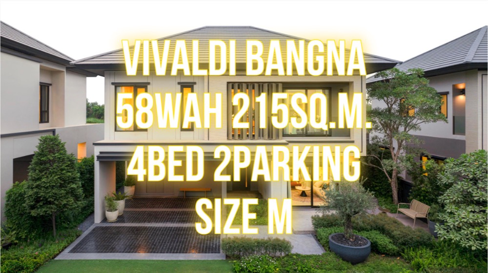 For SaleHouseBangna, Bearing, Lasalle : Vivaldi Bangna - Single house 58wah 215sq.m. sizeM 4bed 3bath 2parking 092-545-6151 (Tim)