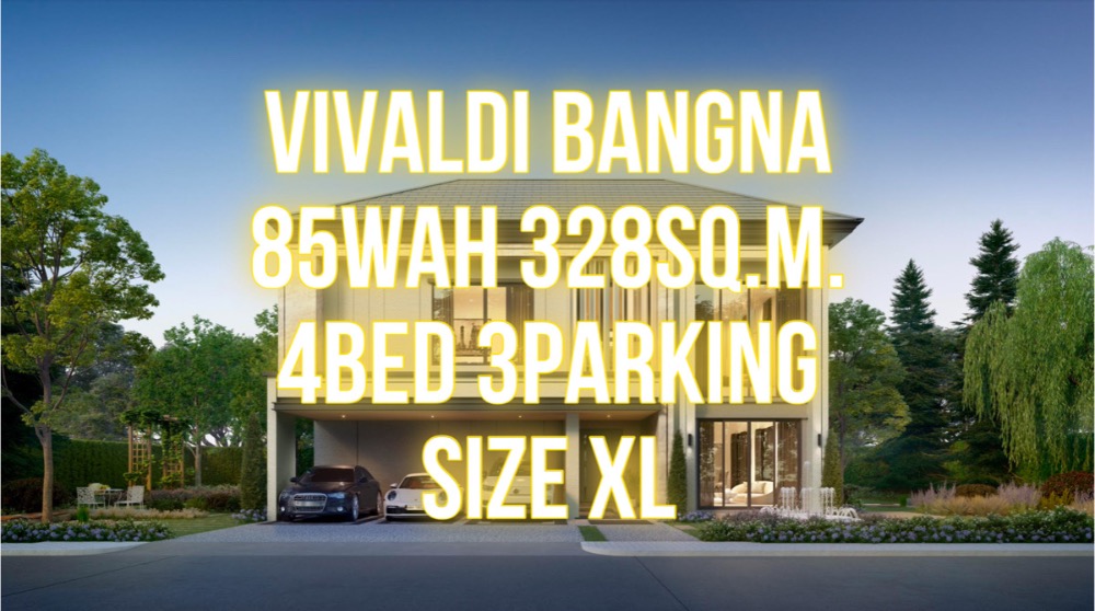 For SaleHouseBangna, Bearing, Lasalle : Vivaldi Bangna - Single house 85wah 328sq.m. 4bed 5bath 3parking 092-545-6151 (Tim)