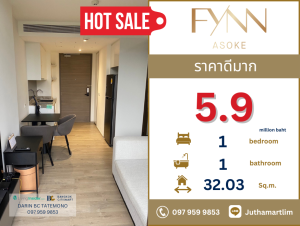 For SaleCondoSukhumvit, Asoke, Thonglor : 🔥 Very good price 🔥 FYNN ASOKE, luxury condo in the heart of Asoke, 1 bedroom, 1 bathroom, 32.08 sq m., 6th floor, price 5,900,000 baht, contact 0979599853