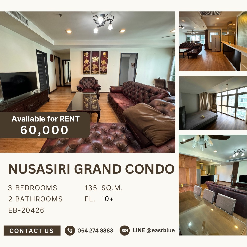 For RentCondoSukhumvit, Asoke, Thonglor : Nusasiri Grand Condo , Ekamai, Large Unit 135 sqm 60k per month