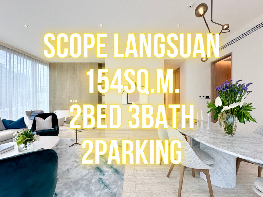 For SaleCondoWitthayu, Chidlom, Langsuan, Ploenchit : SCOPE Lang Suan - 154 sq m., 2 bedrooms, 3 bathrooms, closed kitchen 092-545-6151