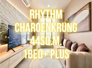 ขายคอนโดสาทร นราธิวาส : Rhythm เจริญกรุง - 44ตรม. 1นอน+(พลัส) วิวสวย 092-545-6151 (ทิม)